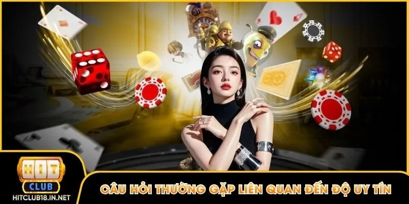 Câu hỏi thường gặp liên quan đến độ uy tín