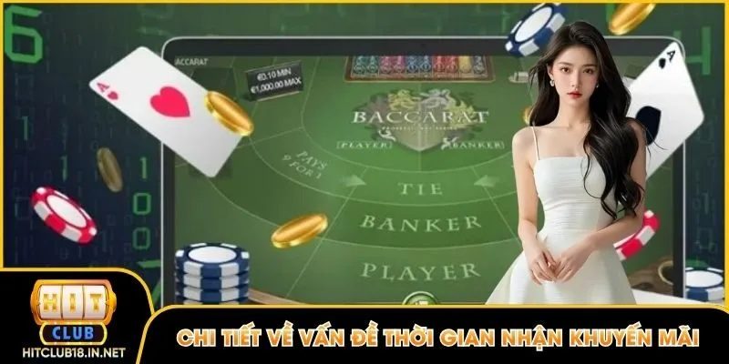 Chi tiết về vấn đề thời gian nhận khuyến mãi