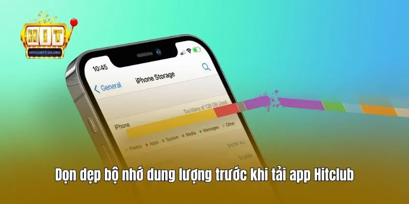 Dọn dẹp bộ nhớ dung lượng trước khi tải app Hitclub