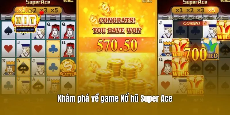 Khám phá về game Nổ hũ Super Ace