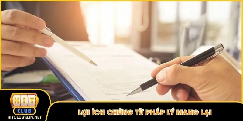 Lợi ích chứng từ pháp lý mang lại