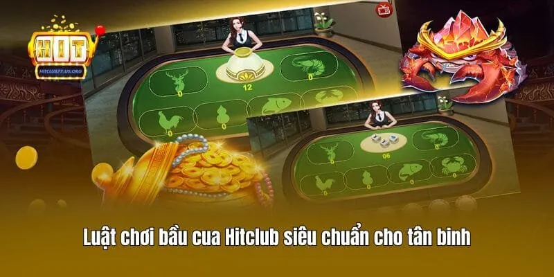 Luật chơi bầu cua Hitclub siêu chuẩn cho tân binh
